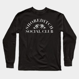 Shoreditch Social Club Long Sleeve T-Shirt